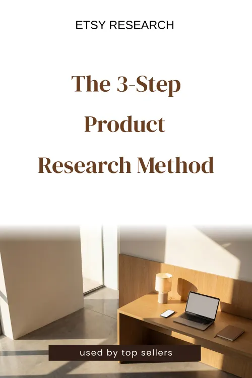 The 3-step product research method for Etsy sellers.